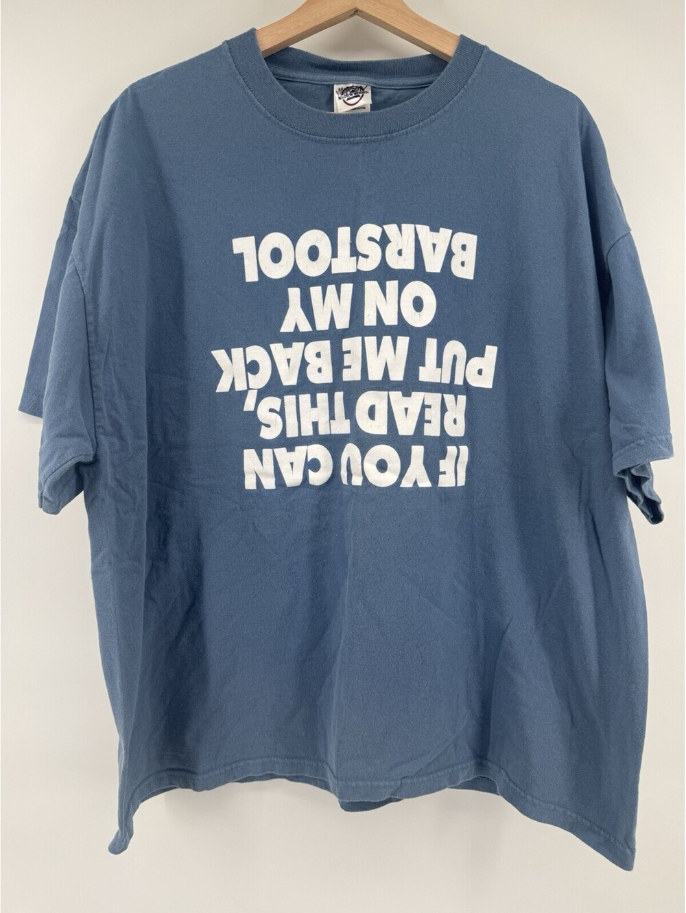 VTG If You Can Read This Put Me Back On My Barstool Drunk Funny T Shirt SZ XL